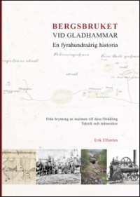 Omslag till Bergsbruket vid Gladhammar En 400-årig historia