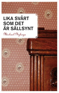 Lika svårt som det är sällsynt