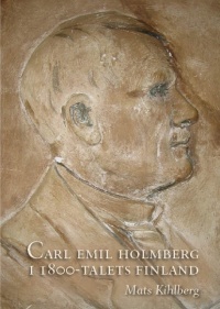 Omslag till Carl Emil Holmberg i 1800-talets Finland