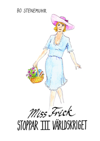Omslag till Miss Frick stoppar III världskriget