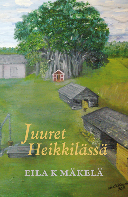 Omslag till Juuret Heikkilässä