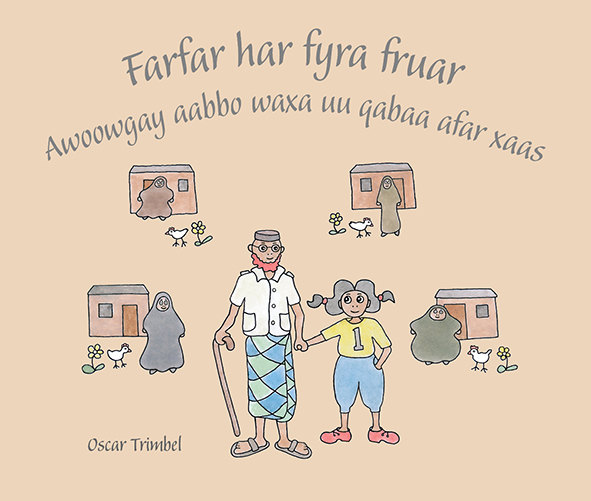 Omslag till Farfar har fyra fruar / Awoowgay aabbo waxa uu qabaa afar xaas