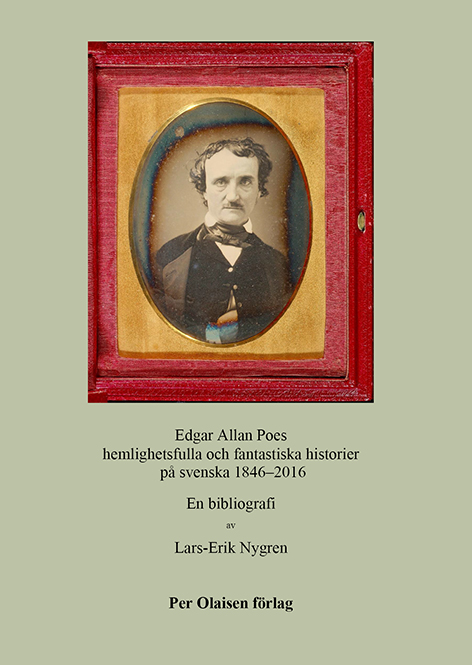 Omslag till Edgar Allan Poes hemlighetsfulla och fantasktiska historier på svenska 1846–2016