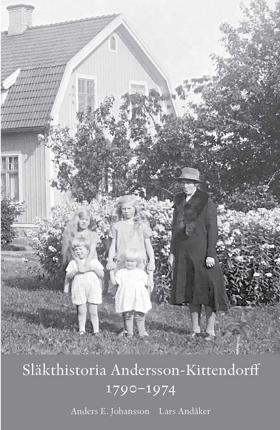 Omslag till Släkthistioria Andersson-Kittendorff 1790–1974