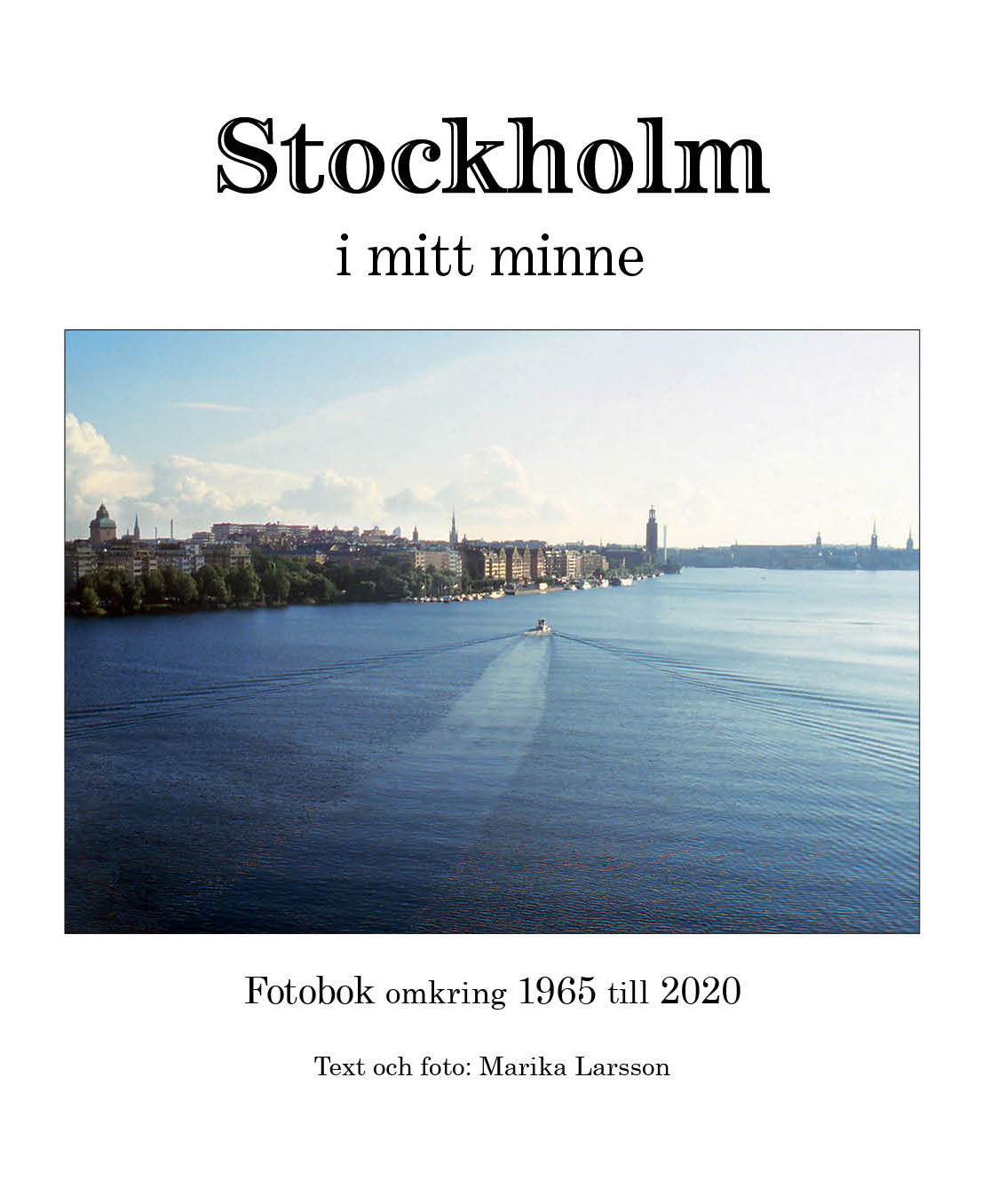 Stockholm i mitt minne