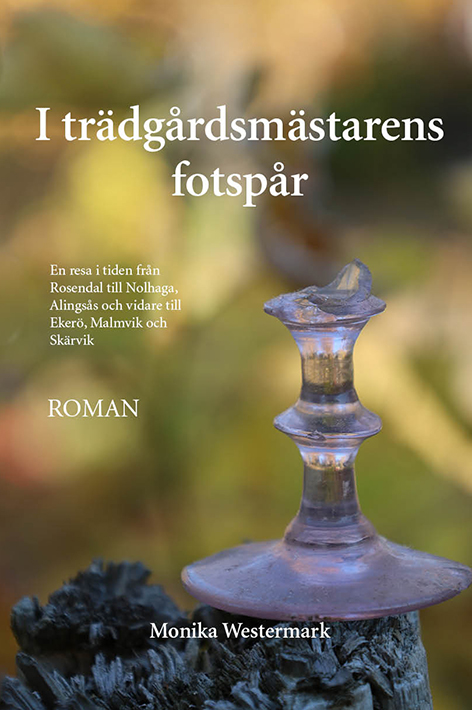 I trädgårdsmästarens fotspår